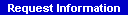 Request Information